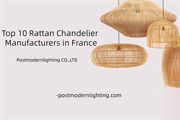 Top 10 Rattan Chandelier Manufacturers in France