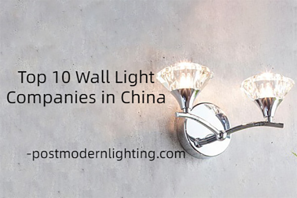 Top 10 Wall Light Companies in China